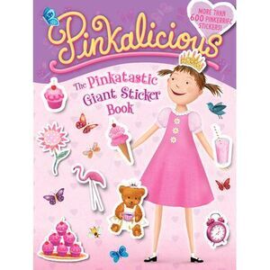 Pinkalicious: The Pinkatastic Giant Sticker Book -- Victoria Kann